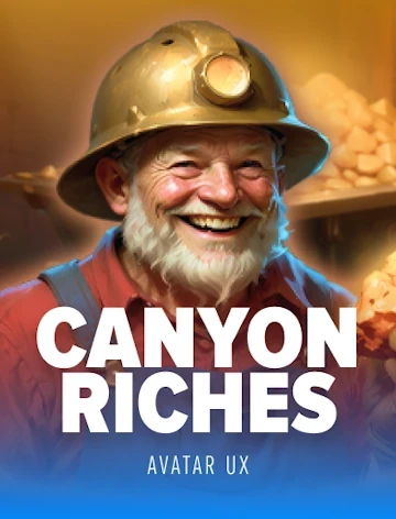 Canyon Riches by AvatarUX at Fortunica Casino